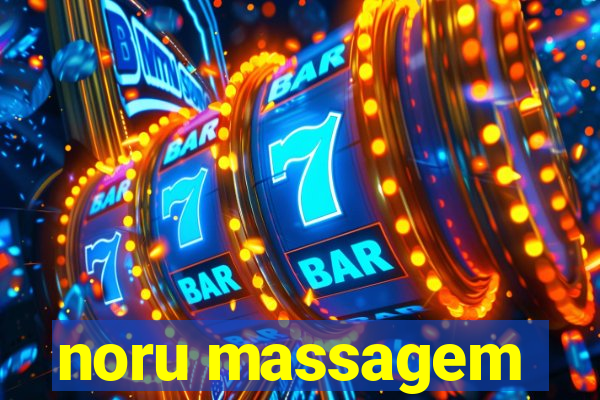 noru massagem